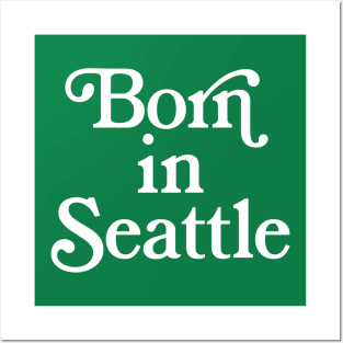 Born In Seattle - Washington State Pride Typography Gift Posters and Art